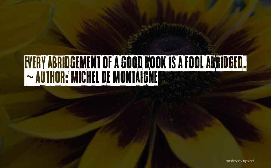 Abridged Quotes By Michel De Montaigne