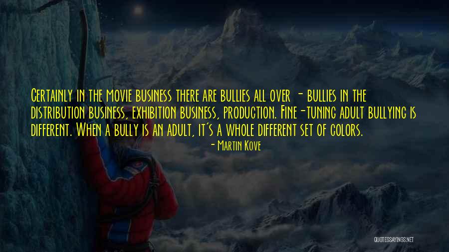 Abridges Quotes By Martin Kove Abridges Quotes By Martin Kove