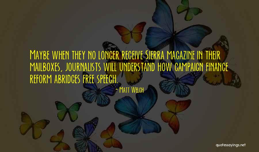Abridges Quotes By Matt Welch Abridges Quotes By Matt Welch