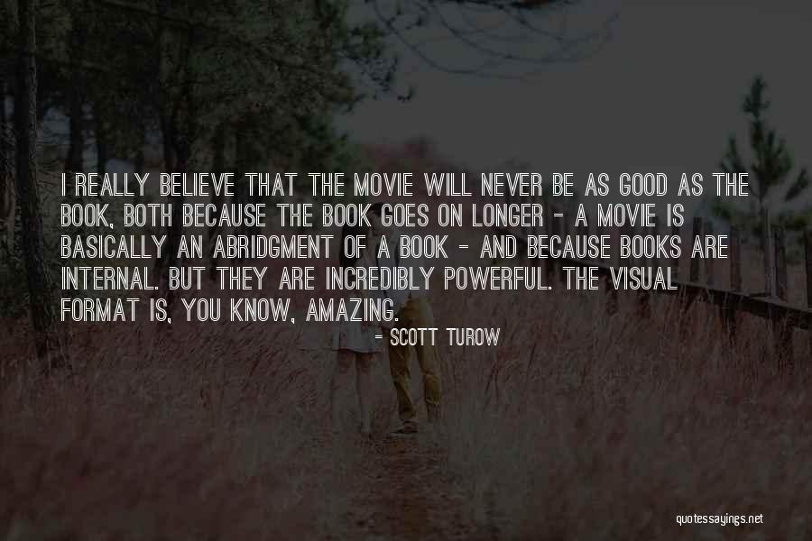 Abridgment 7 Quotes By Scott Turow Abridgment 7 Quotes By Scott Turow