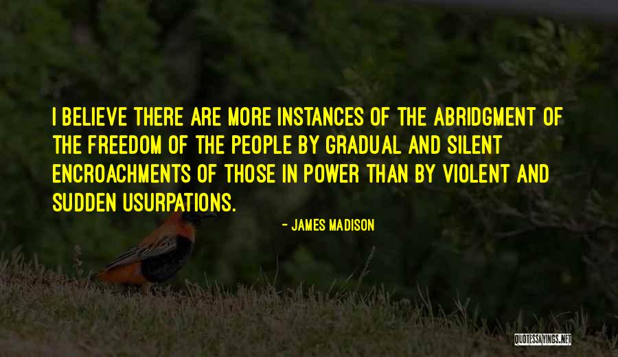 Abridgment Quotes By James Madison Abridgment Quotes By James Madison