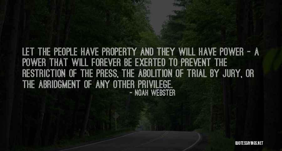 Abridgment Quotes By Noah Webster Abridgment Quotes By Noah Webster
