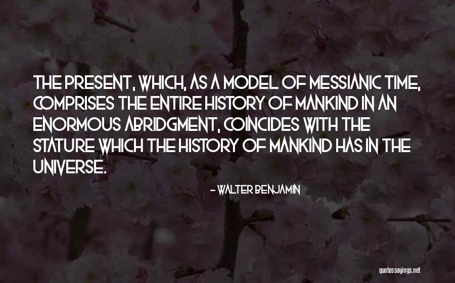Abridgment Quotes By Walter Benjamin Abridgment Quotes By Walter Benjamin