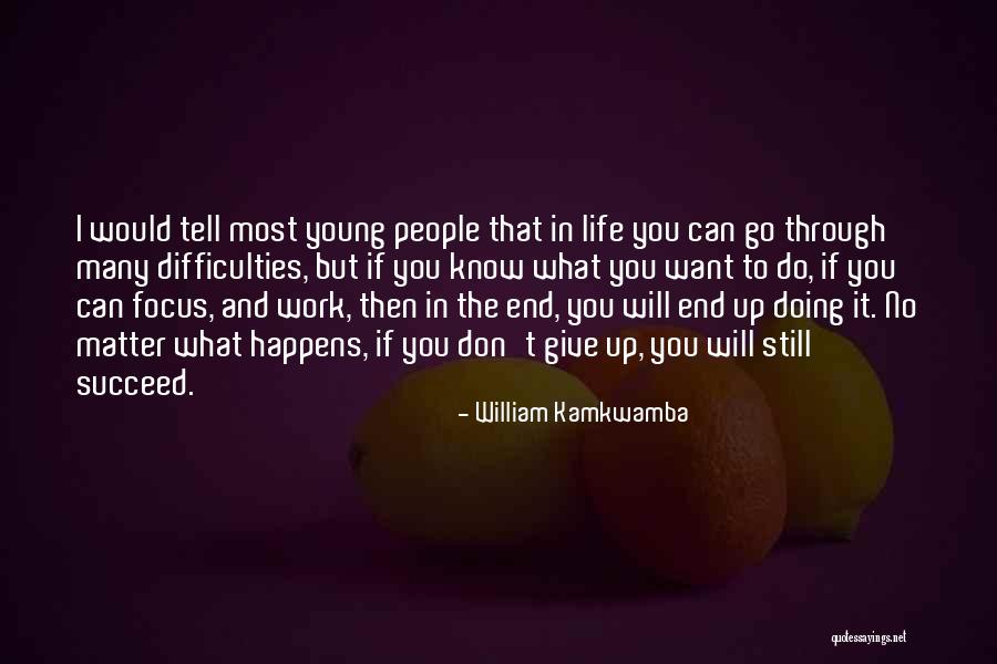 Abrieron San Felipe Quotes By William Kamkwamba Abrieron San Felipe Quotes By William Kamkwamba