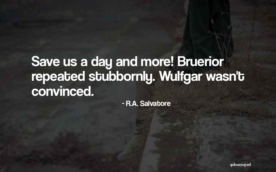 Abrikosov Vortex Quotes By R.A. Salvatore
