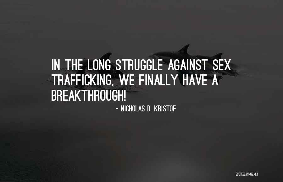 Abrindo Varias Quotes By Nicholas D. Kristof Abrindo Varias Quotes By Nicholas D. Kristof