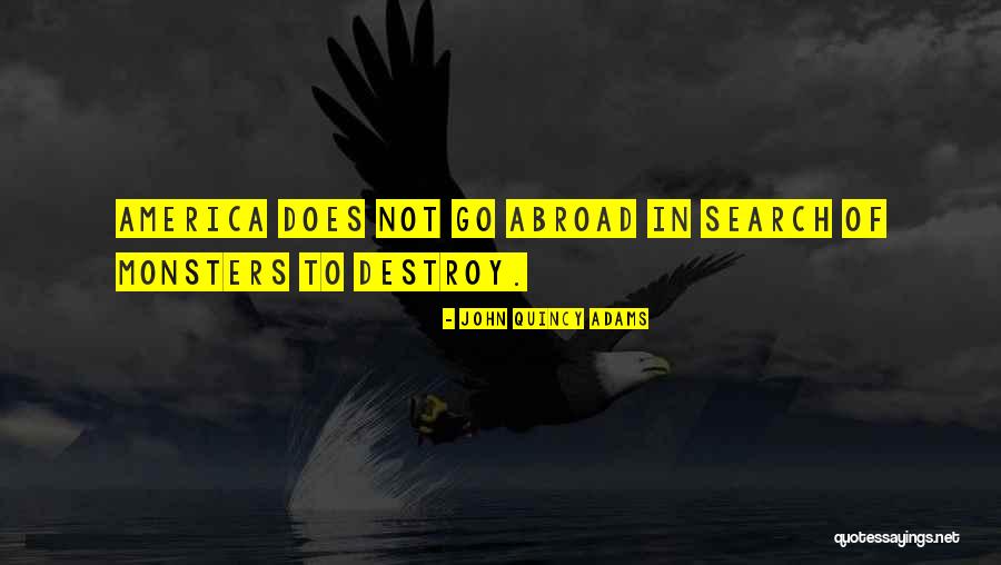 Abroad In America Quotes By John Quincy Adams Abroad In America Quotes By John Quincy Adams