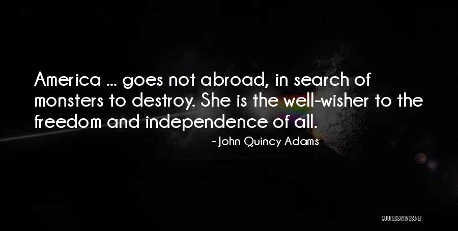 Abroad In America Quotes By John Quincy Adams Abroad In America Quotes By John Quincy Adams
