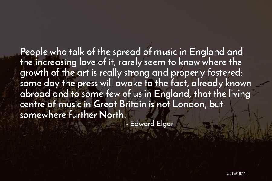Abroad In Quotes By Edward Elgar Abroad In Quotes By Edward Elgar