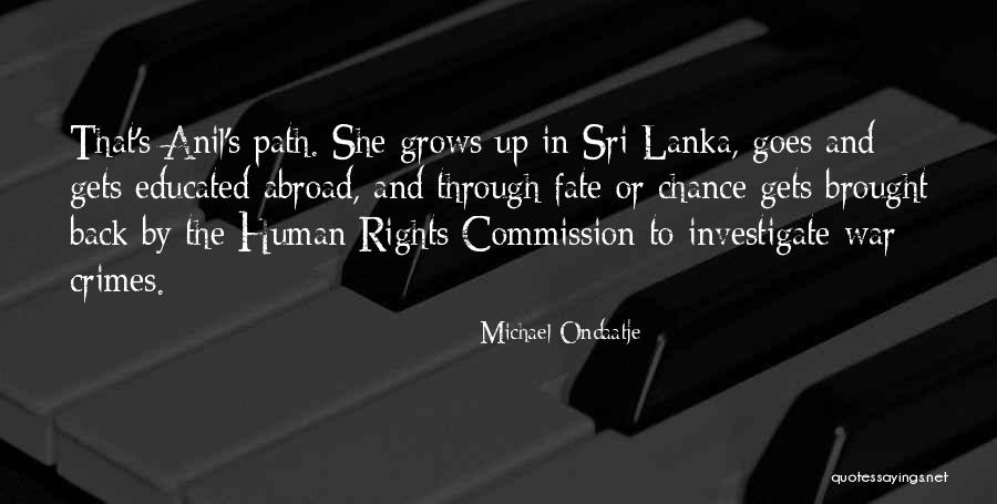 Abroad In Quotes By Michael Ondaatje Abroad In Quotes By Michael Ondaatje