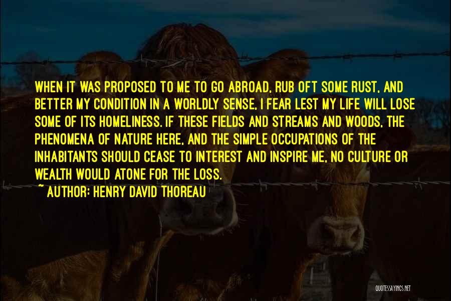 Abroad Life Quotes By Henry David Thoreau