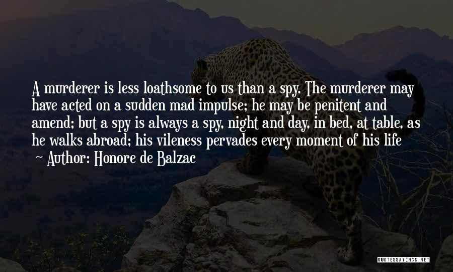 Abroad Life Quotes By Honore De Balzac