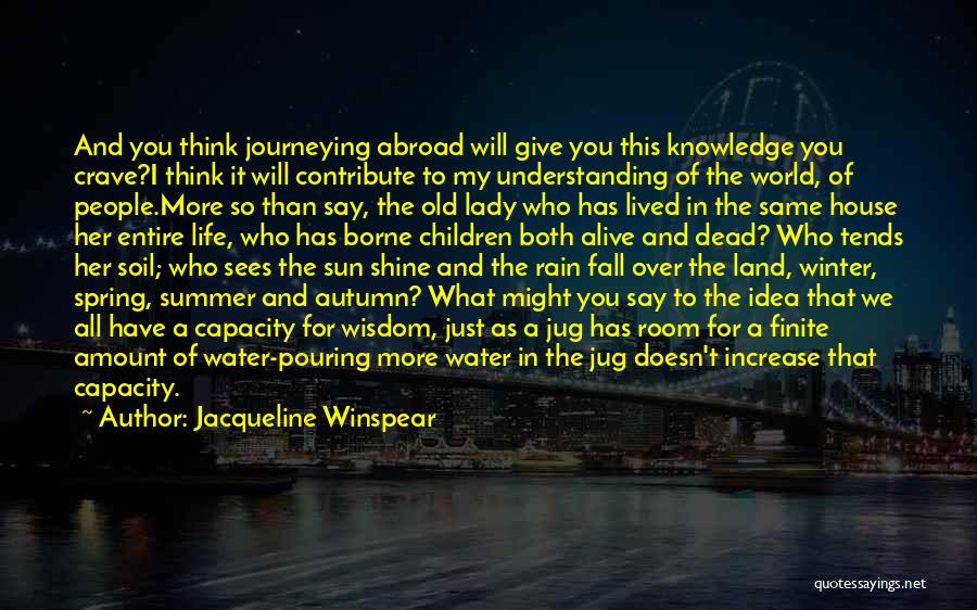 Abroad Life Quotes By Jacqueline Winspear