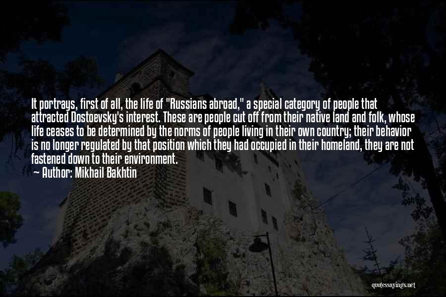 Abroad Life Quotes By Mikhail Bakhtin