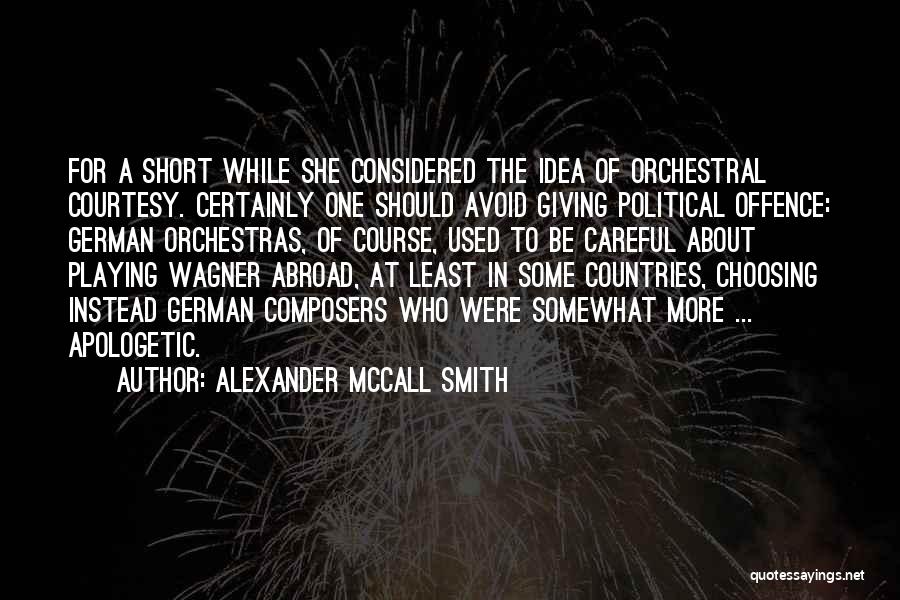 Abroad Quotes By Alexander McCall Smith