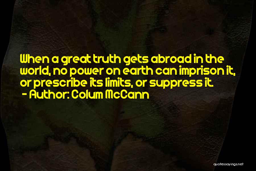 Abroad Quotes By Colum McCann