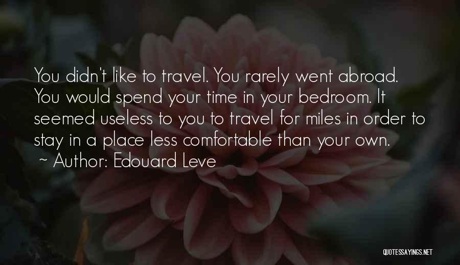 Abroad Quotes By Edouard Leve