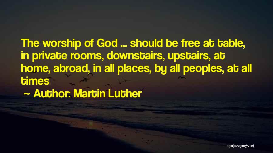 Abroad Quotes By Martin Luther