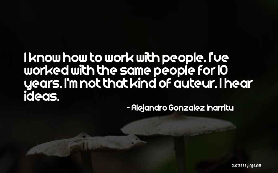 Abrogar Ley Quotes By Alejandro Gonzalez Inarritu Abrogar Ley Quotes By Alejandro Gonzalez Inarritu