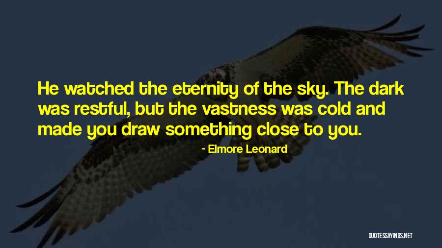 Abrumador Quotes By Elmore Leonard Abrumador Quotes By Elmore Leonard