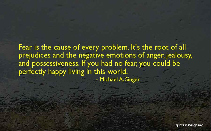 Abrumador Significado Quotes By Michael A. Singer Abrumador Significado Quotes By Michael A. Singer