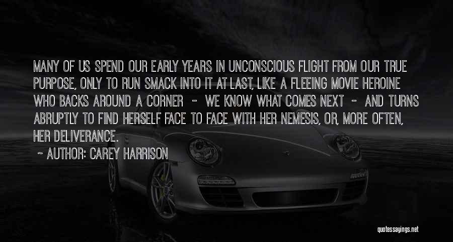 Abruptly Quotes By Carey Harrison