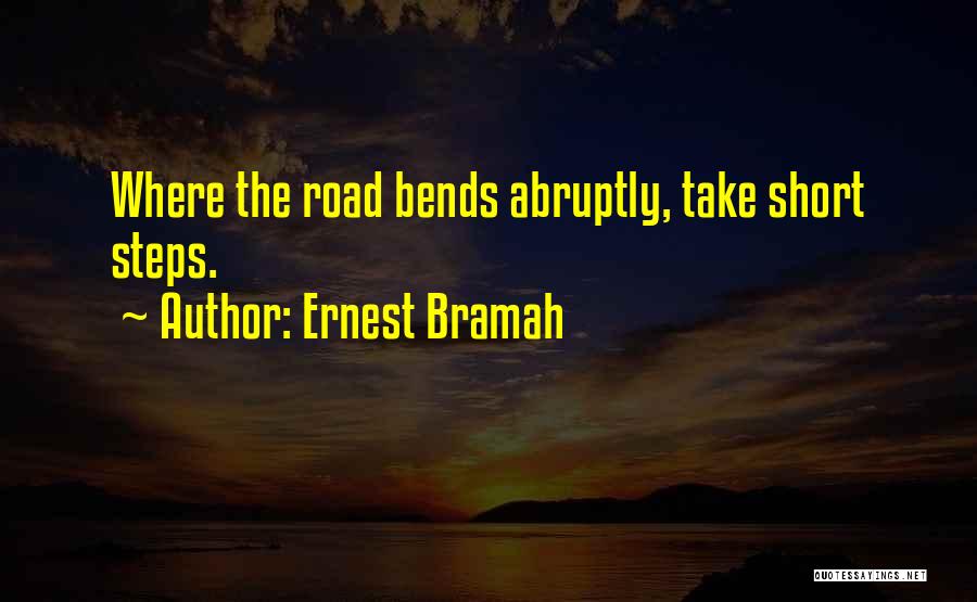 Abruptly Quotes By Ernest Bramah