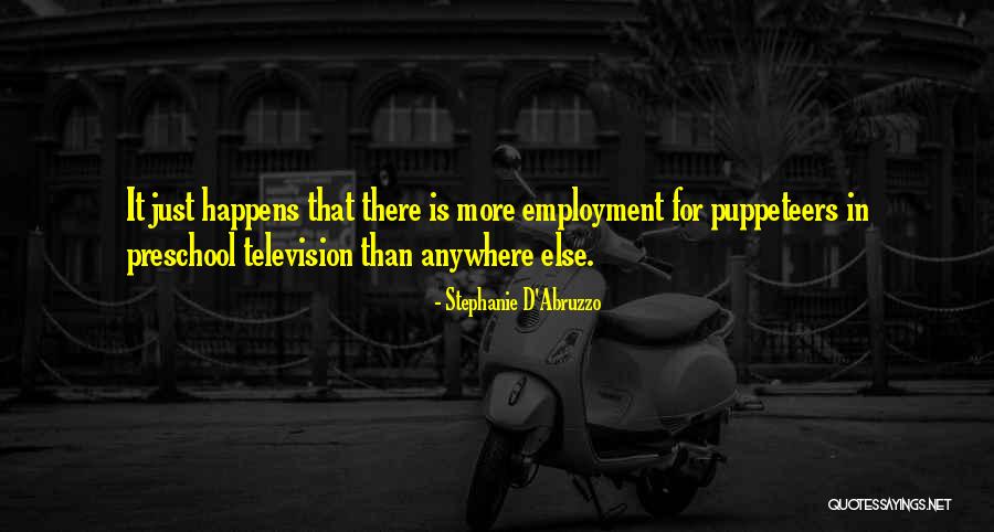 Abruzzo Quotes By Stephanie D'Abruzzo Abruzzo Quotes By Stephanie D'Abruzzo