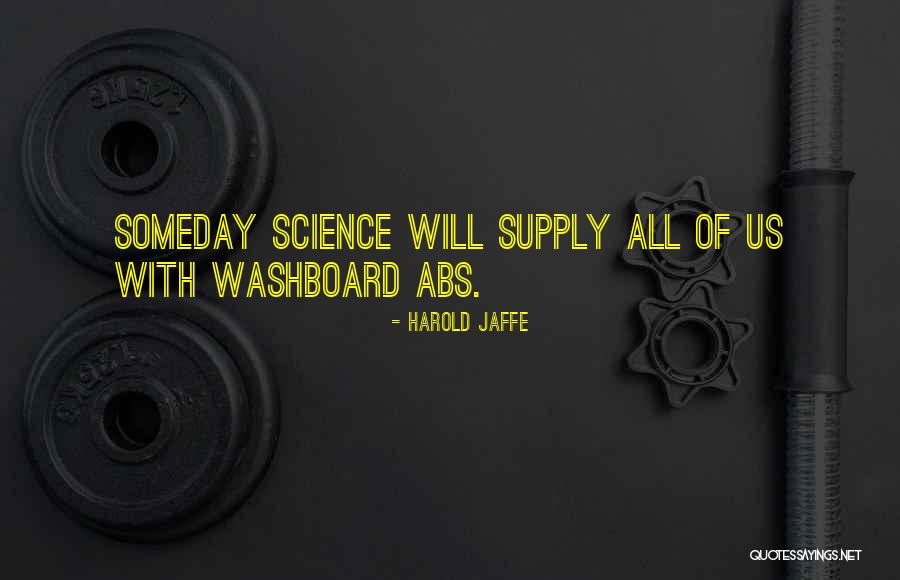 Abs Quotes By Harold Jaffe