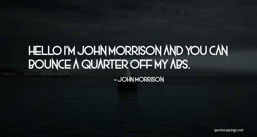 Abs Quotes By John Morrison