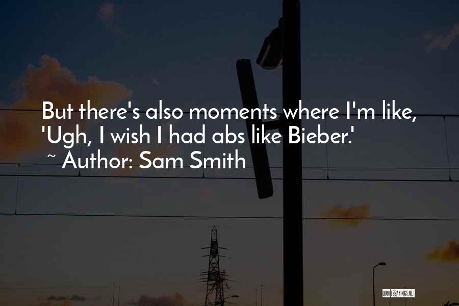 Abs Quotes By Sam Smith