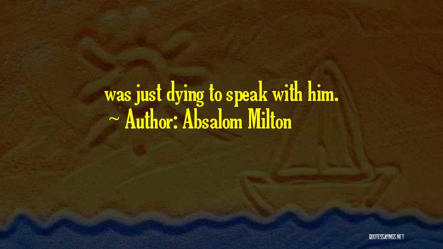 Absalom Milton Quotes 1305109