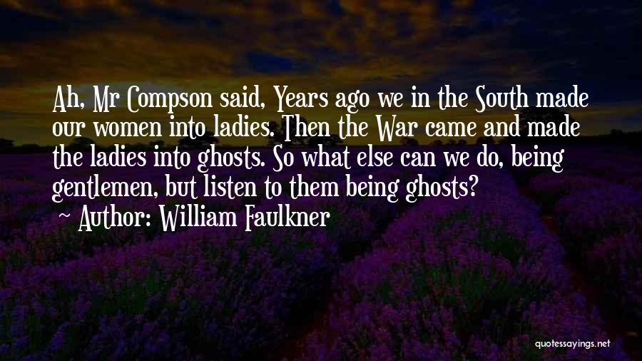 Absalom Quotes By William Faulkner