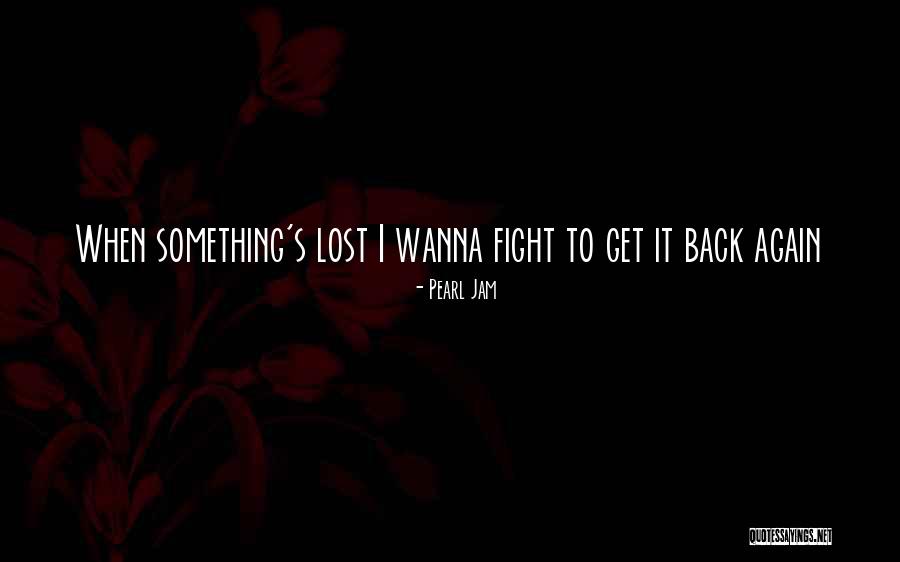 Absaroka Ranch Quotes By Pearl Jam Absaroka Ranch Quotes By Pearl Jam