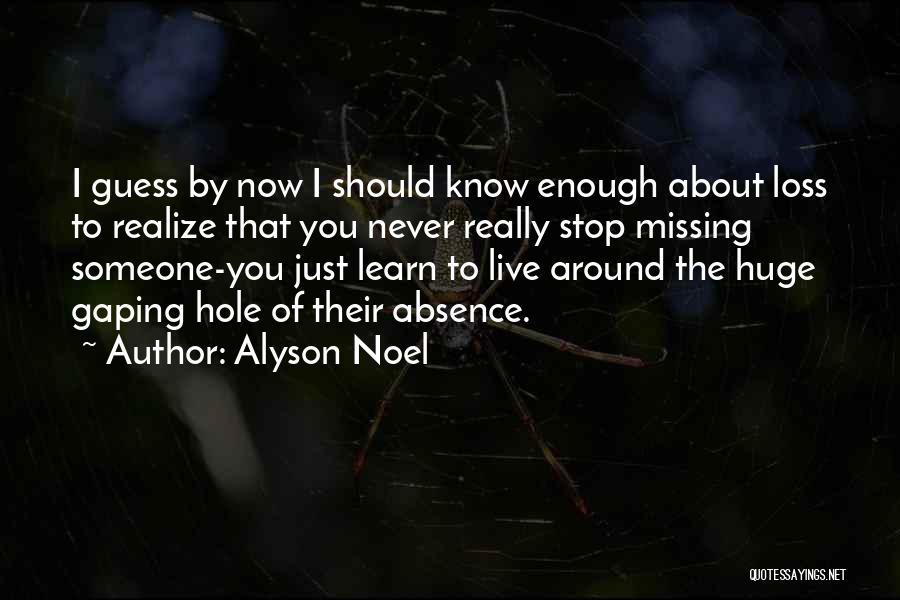 Absence And Missing Someone Quotes By Alyson Noel