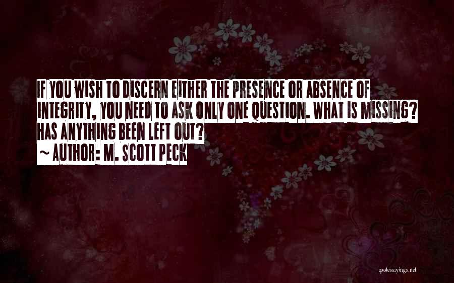 Absence And Missing Someone Quotes By M. Scott Peck