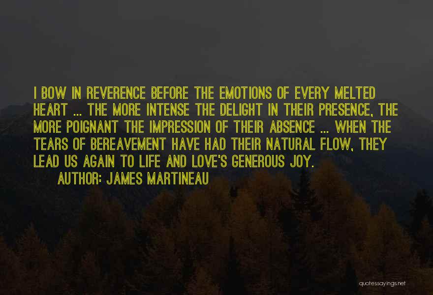 Absence And Presence Quotes By James Martineau