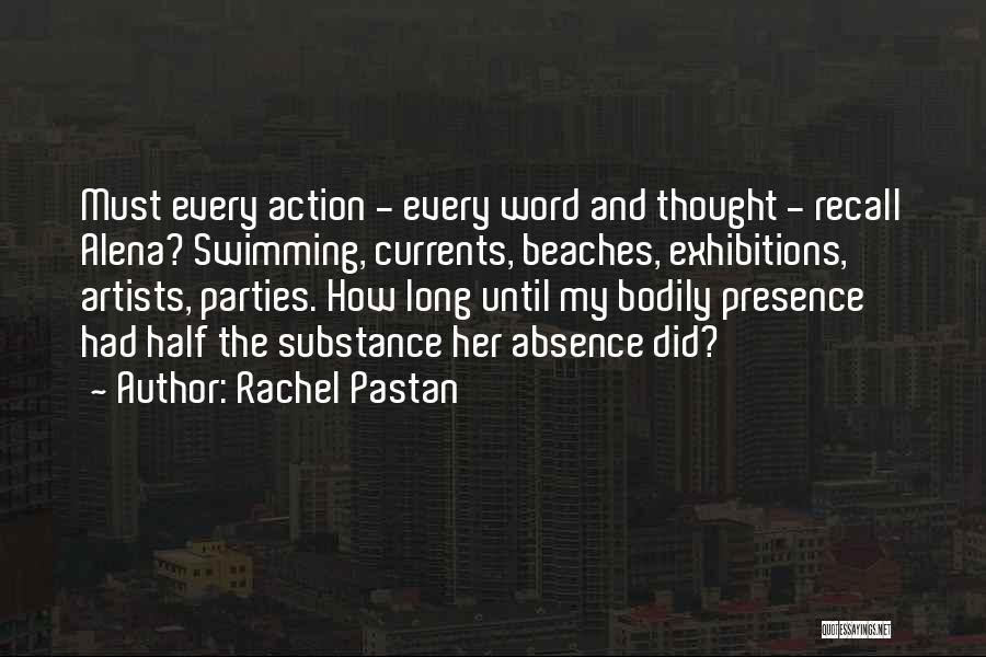 Absence And Presence Quotes By Rachel Pastan