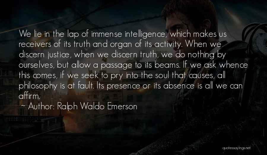 Absence And Presence Quotes By Ralph Waldo Emerson