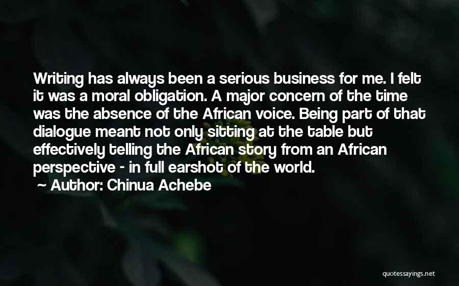 Absence Felt Quotes By Chinua Achebe
