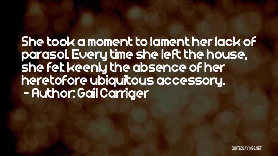 Absence Felt Quotes By Gail Carriger