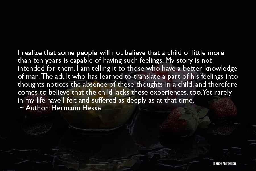 Absence Felt Quotes By Hermann Hesse