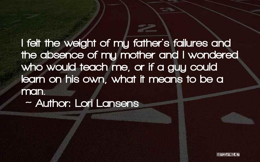 Absence Felt Quotes By Lori Lansens