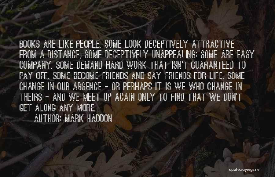 Absence From Work Quotes By Mark Haddon