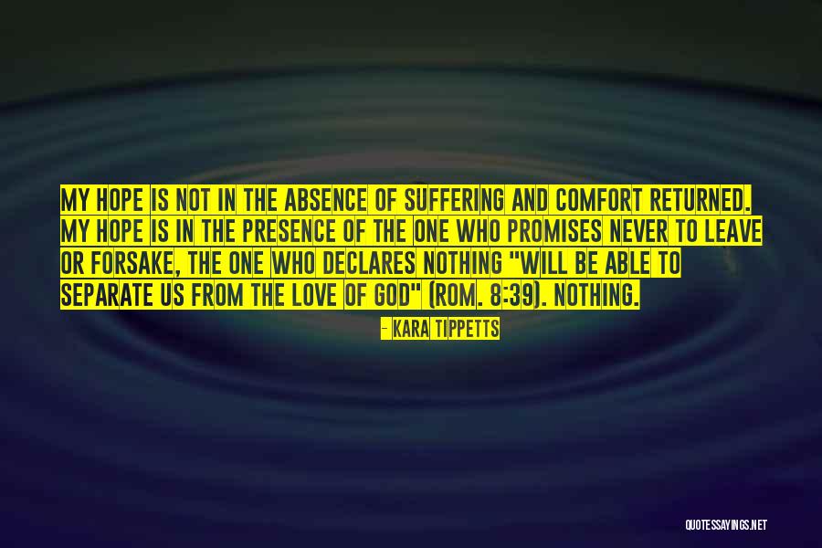 Absence In Love Quotes By Kara Tippetts Absence In Love Quotes By Kara Tippetts