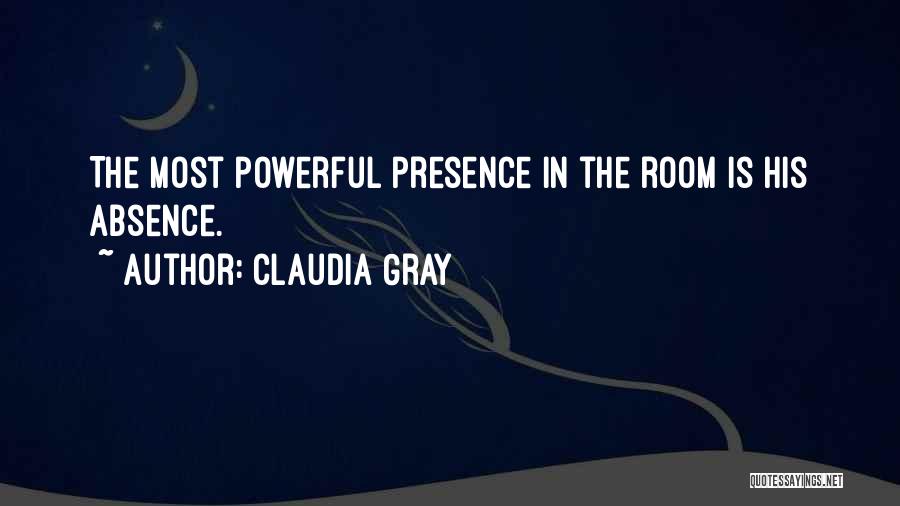 Absence Is The Best Presence Quotes By Claudia Gray