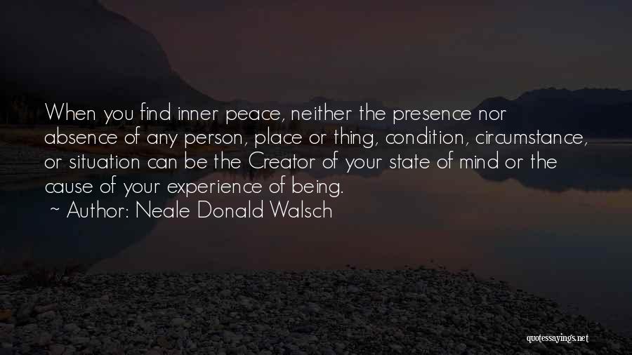 Absence Is The Best Presence Quotes By Neale Donald Walsch