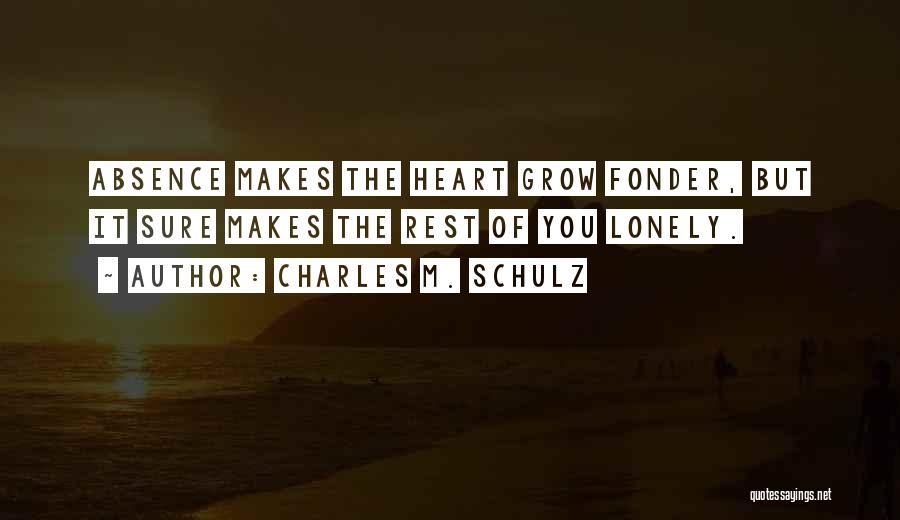 Absence Makes The Heart Grow Fonder Quotes By Charles M. Schulz