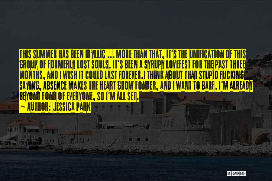 Absence Makes The Heart Grow Fonder Quotes By Jessica Park