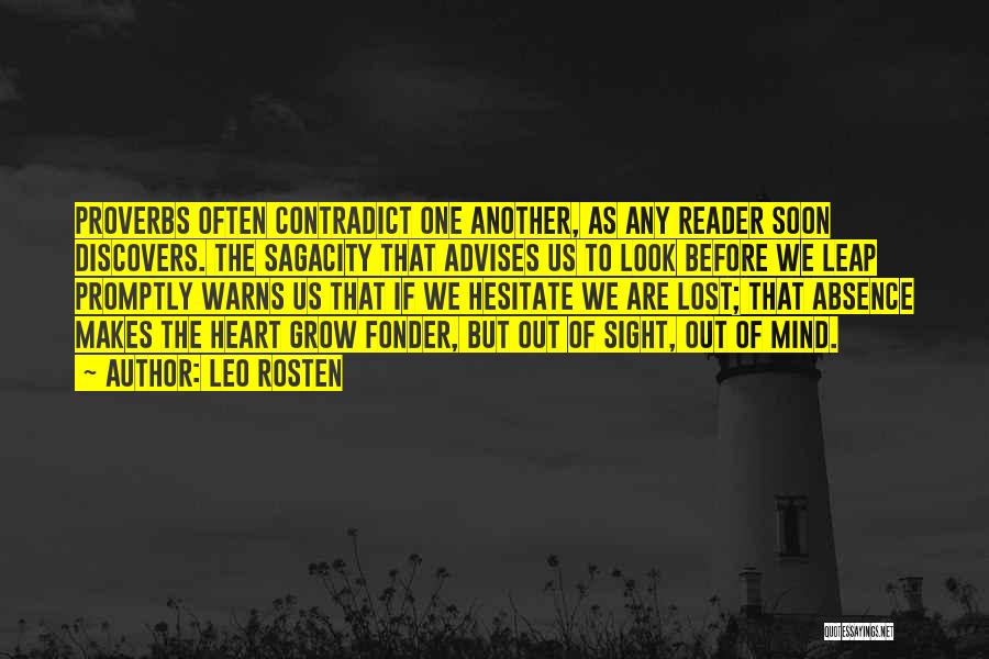 Absence Makes The Heart Grow Fonder Quotes By Leo Rosten